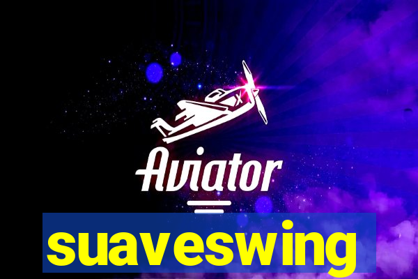 suaveswing