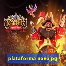 plataforma nova pg