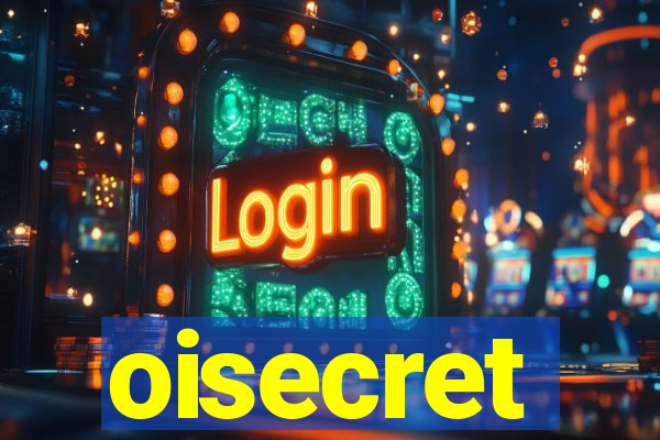 oisecret