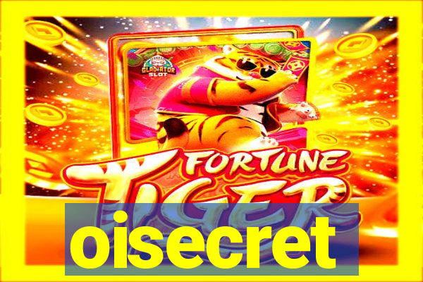 oisecret