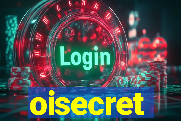 oisecret