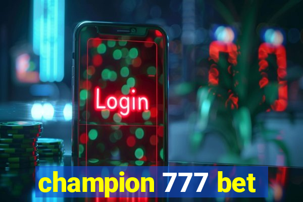 champion 777 bet