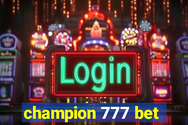 champion 777 bet