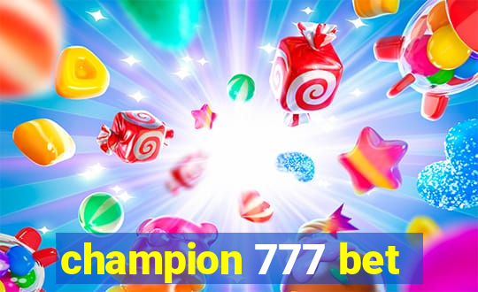 champion 777 bet