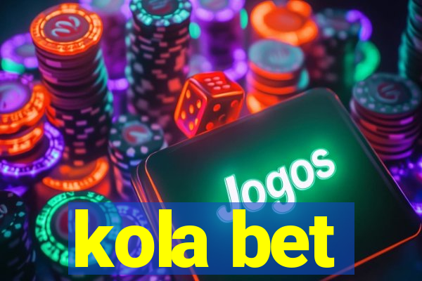 kola bet