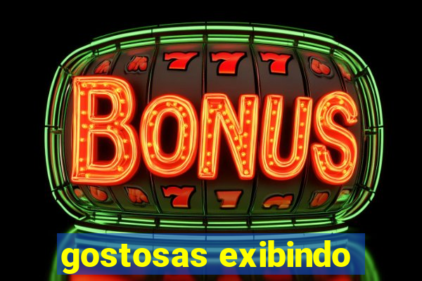 gostosas exibindo