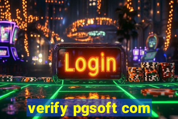 verify pgsoft com