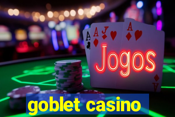 goblet casino