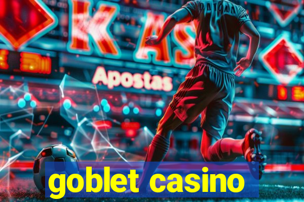 goblet casino