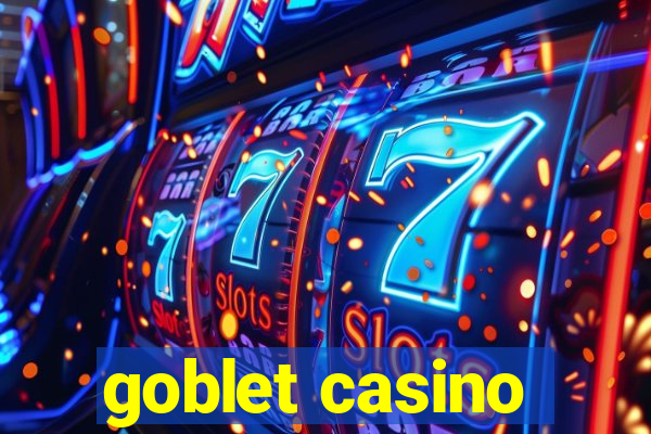 goblet casino