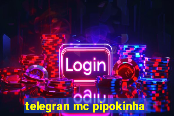 telegran mc pipokinha