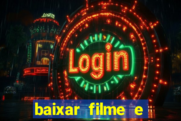 baixar filme e series mp4