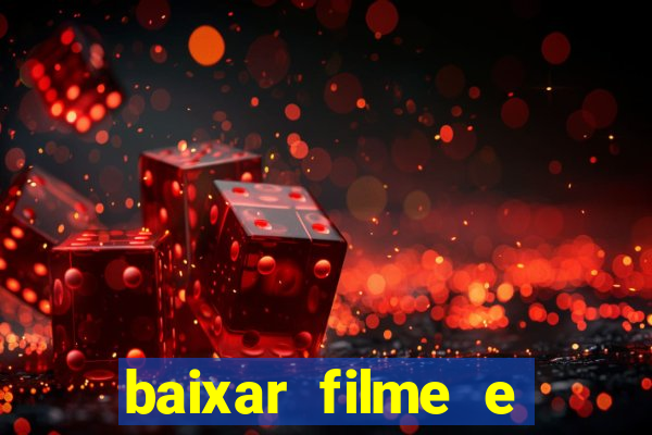 baixar filme e series mp4