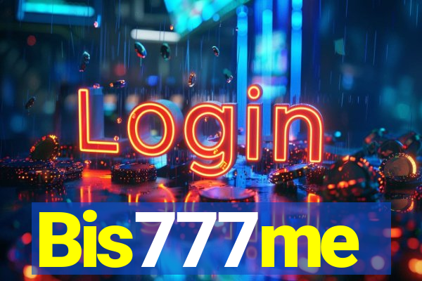 Bis777me