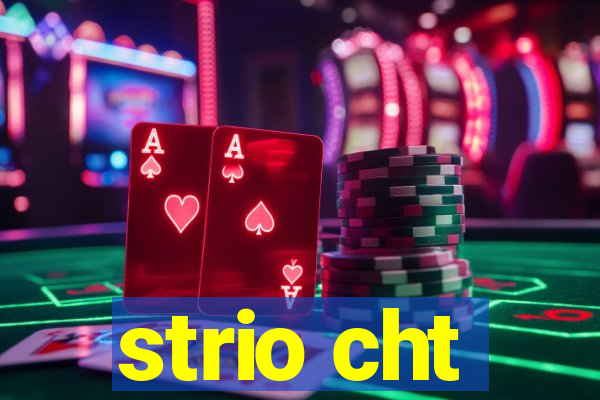 strio cht