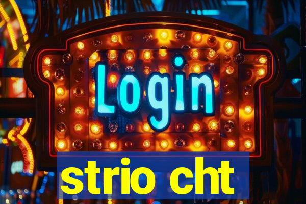 strio cht