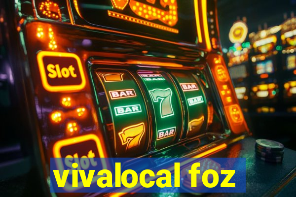 vivalocal foz