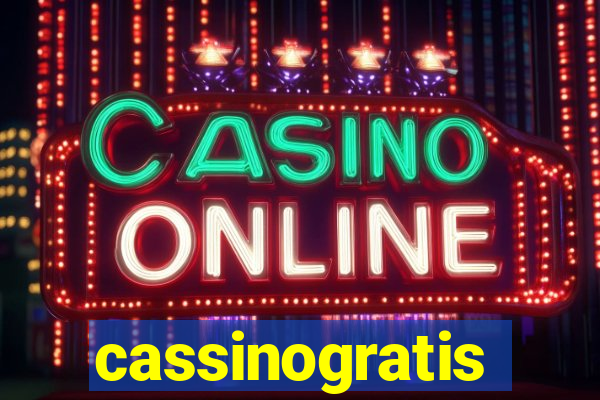 cassinogratis