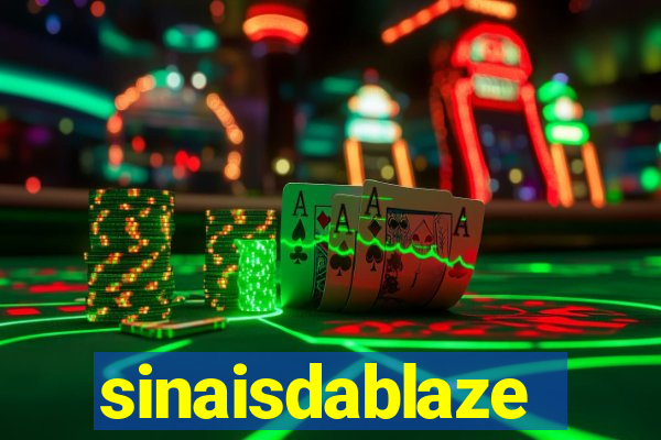 sinaisdablaze