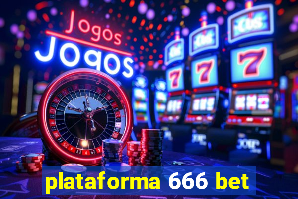 plataforma 666 bet