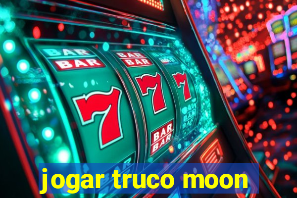 jogar truco moon