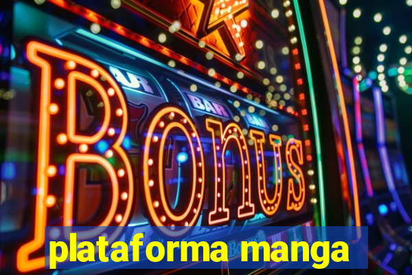 plataforma manga