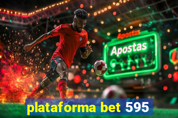 plataforma bet 595