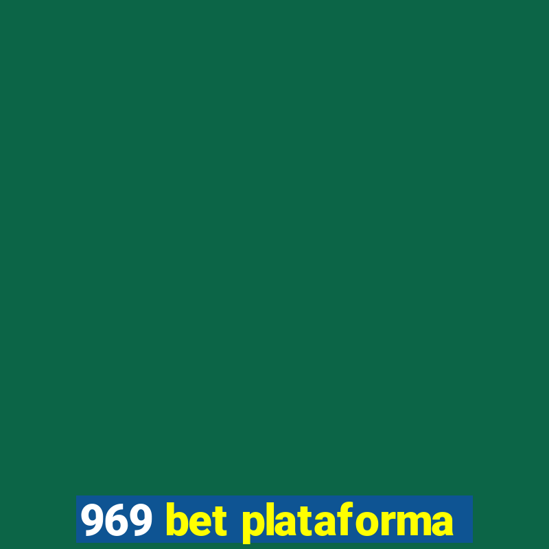 969 bet plataforma