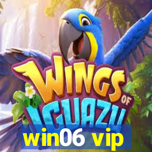 win06 vip