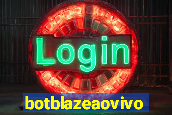 botblazeaovivo