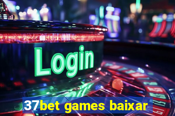 37bet games baixar