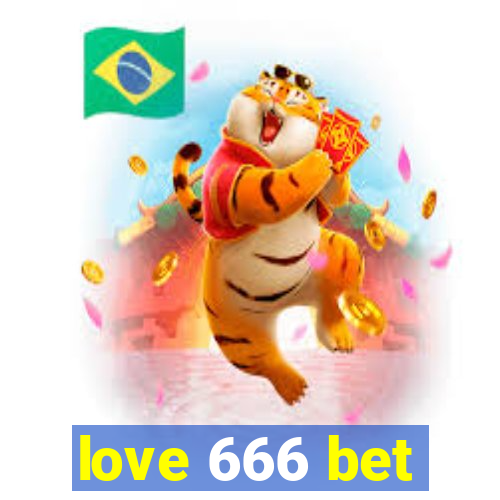 love 666 bet