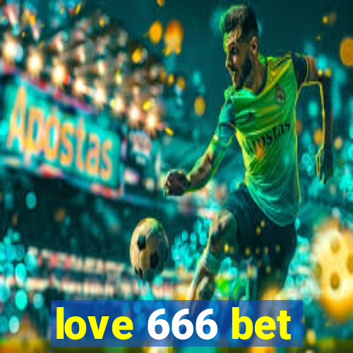 love 666 bet