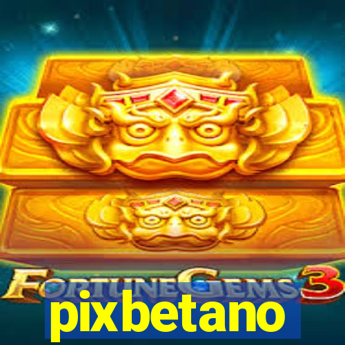 pixbetano