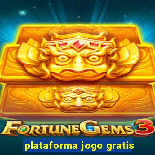 plataforma jogo gratis