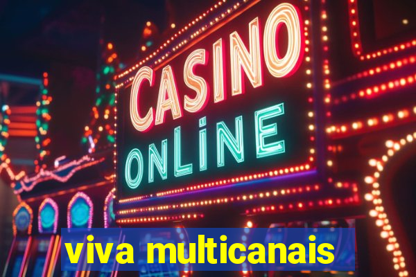 viva multicanais