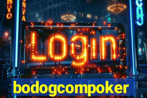 bodogcompoker