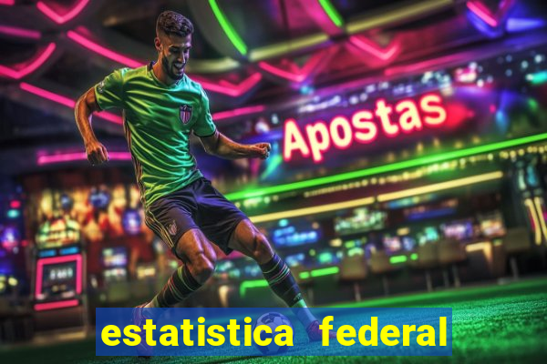 estatistica federal jogo do bicho