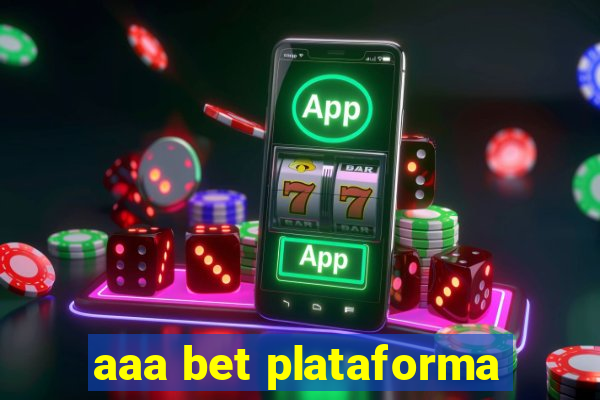 aaa bet plataforma