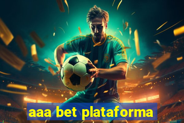 aaa bet plataforma