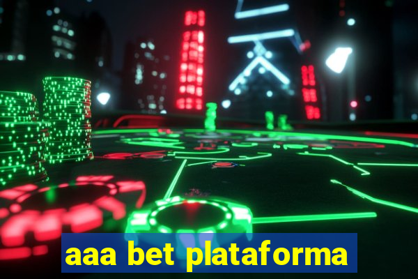 aaa bet plataforma