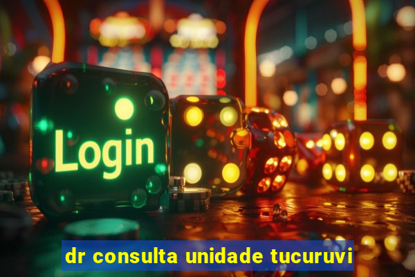 dr consulta unidade tucuruvi