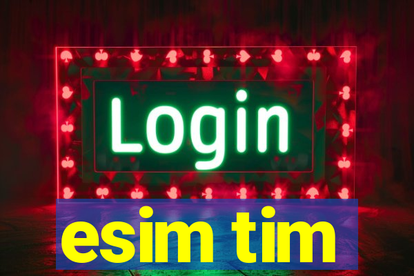 esim tim