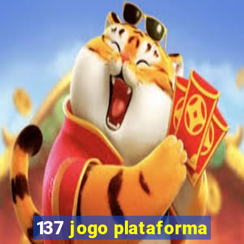 137 jogo plataforma