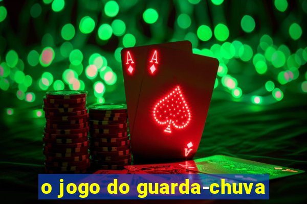 o jogo do guarda-chuva