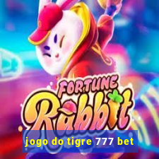 jogo do tigre 777 bet