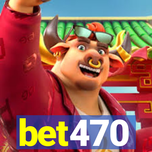 bet470