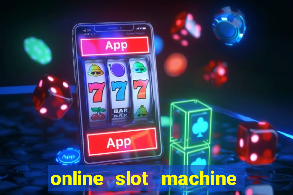 online slot machine games real money