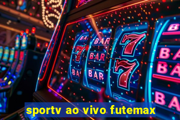 sportv ao vivo futemax