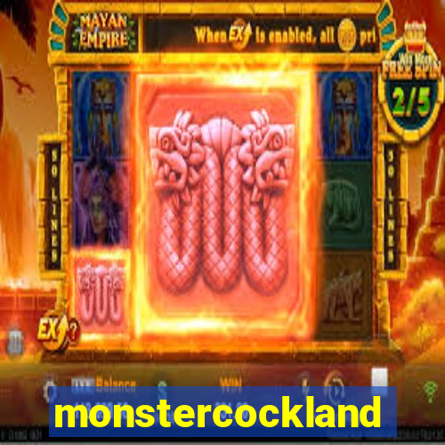 monstercockland